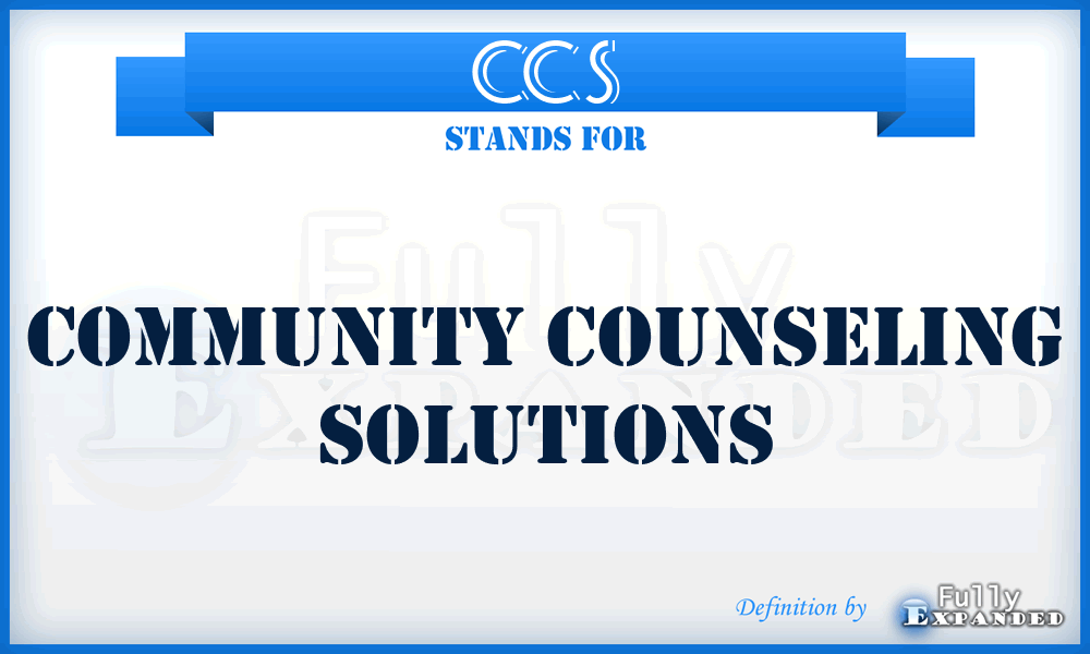 CCS - Community Counseling Solutions