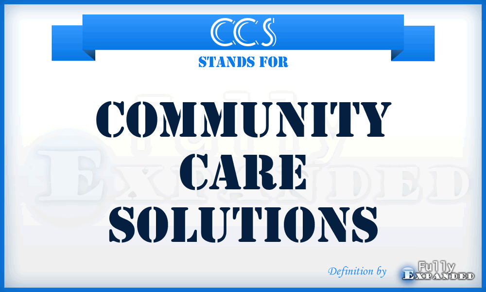 CCS - Community Care Solutions