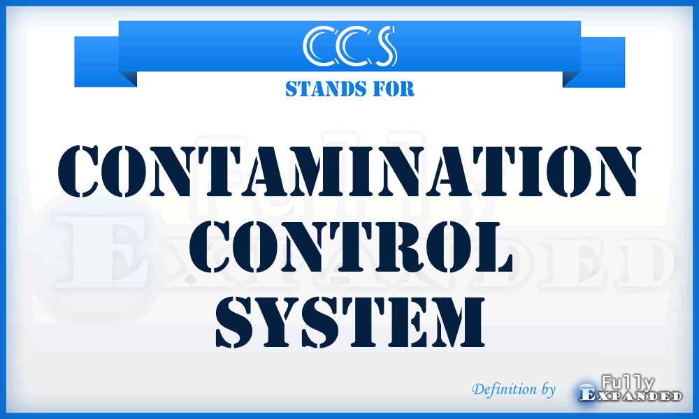 CCS - Contamination Control System