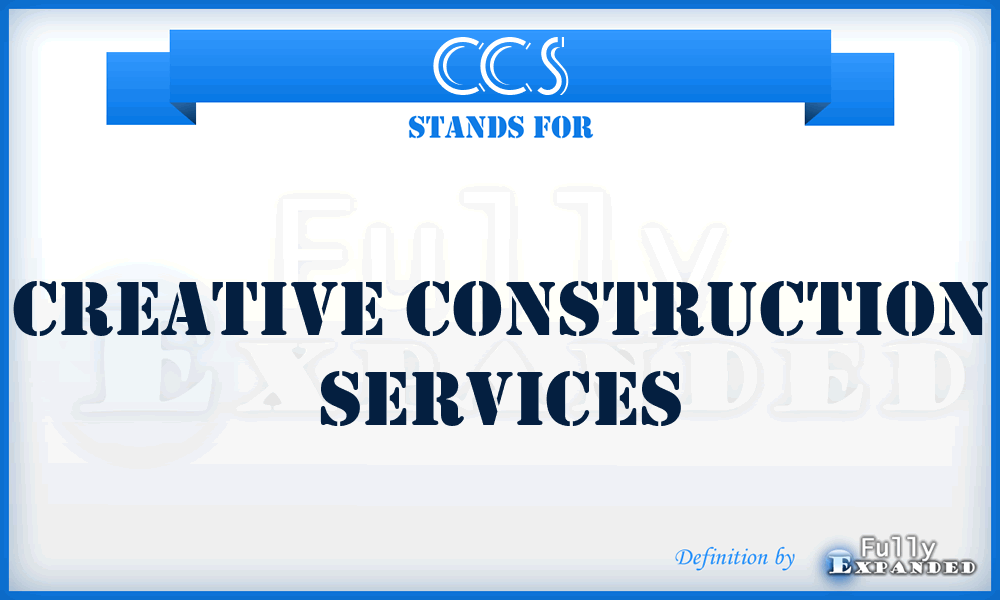 CCS - Creative Construction Services