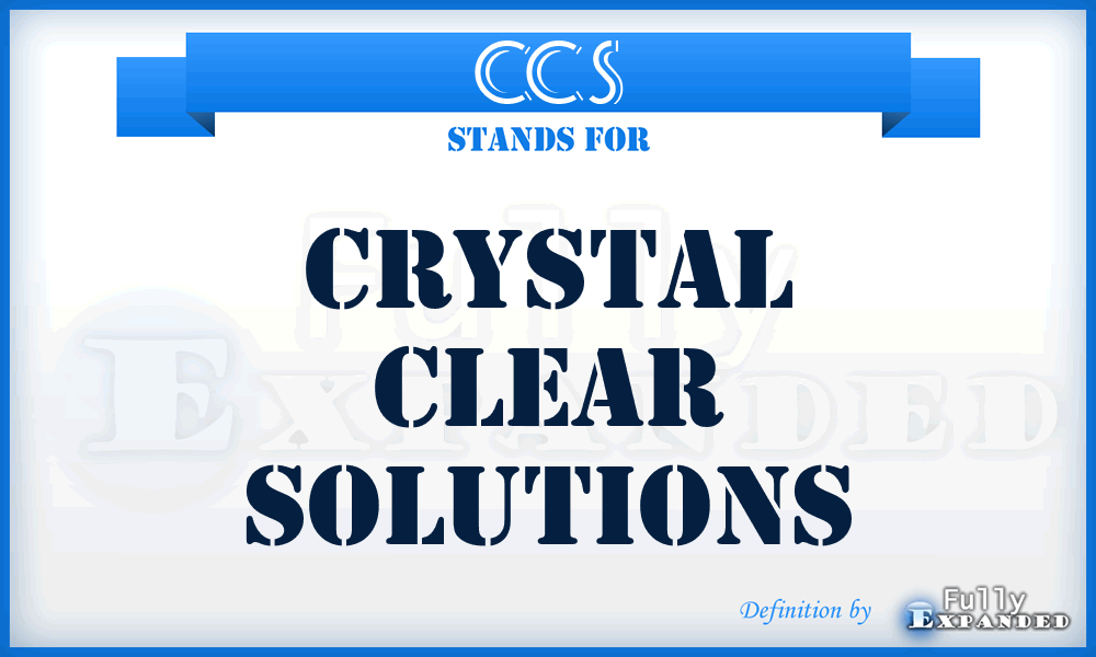 CCS - Crystal Clear Solutions