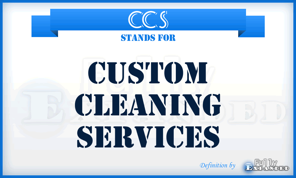 CCS - Custom Cleaning Services