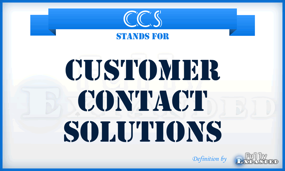 CCS - Customer Contact Solutions