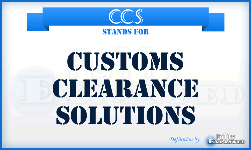CCS - Customs Clearance Solutions