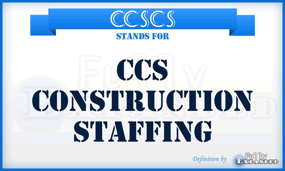 CCSCS - CCS Construction Staffing