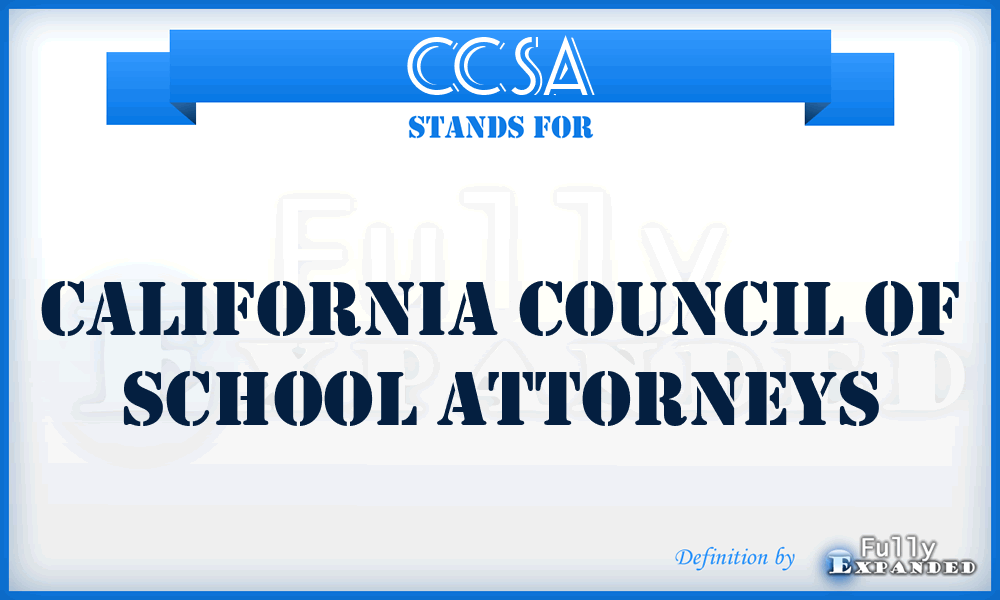 CCSA - California Council Of School Attorneys