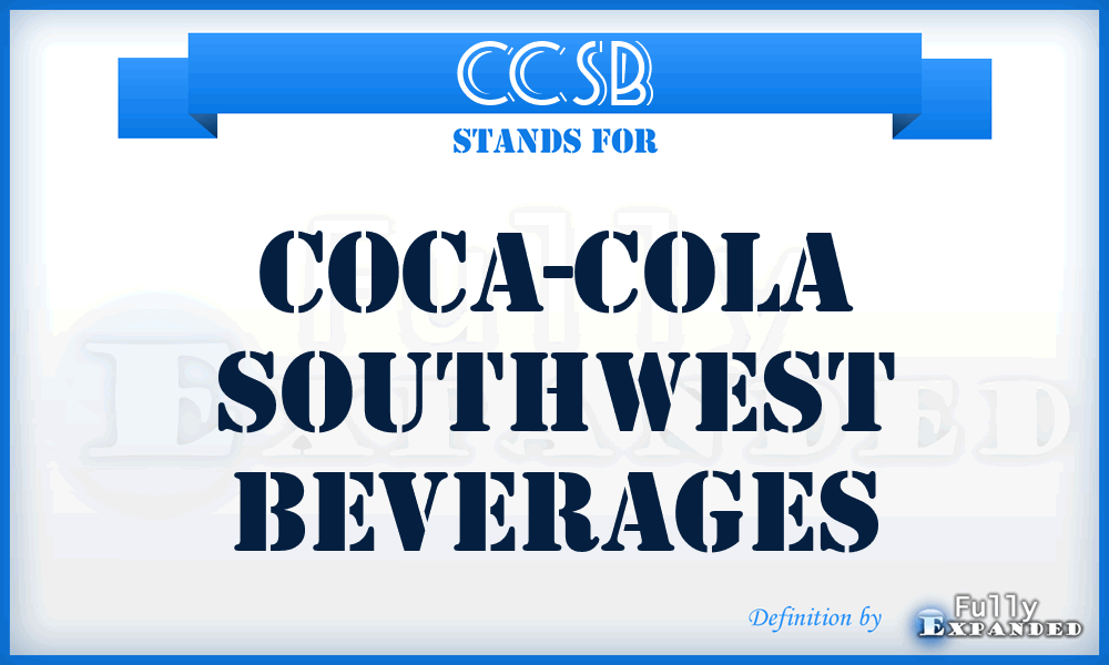 CCSB - Coca-Cola Southwest Beverages