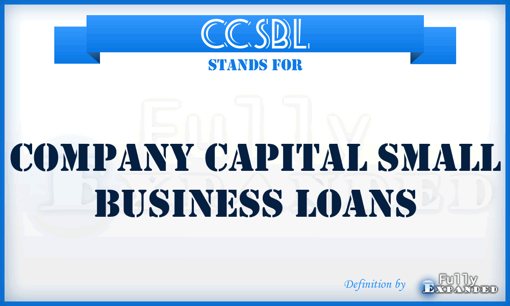 CCSBL - Company Capital Small Business Loans