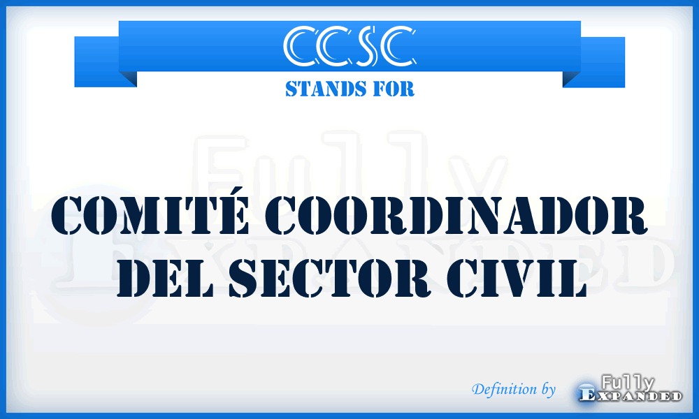 CCSC - Comité Coordinador del Sector Civil
