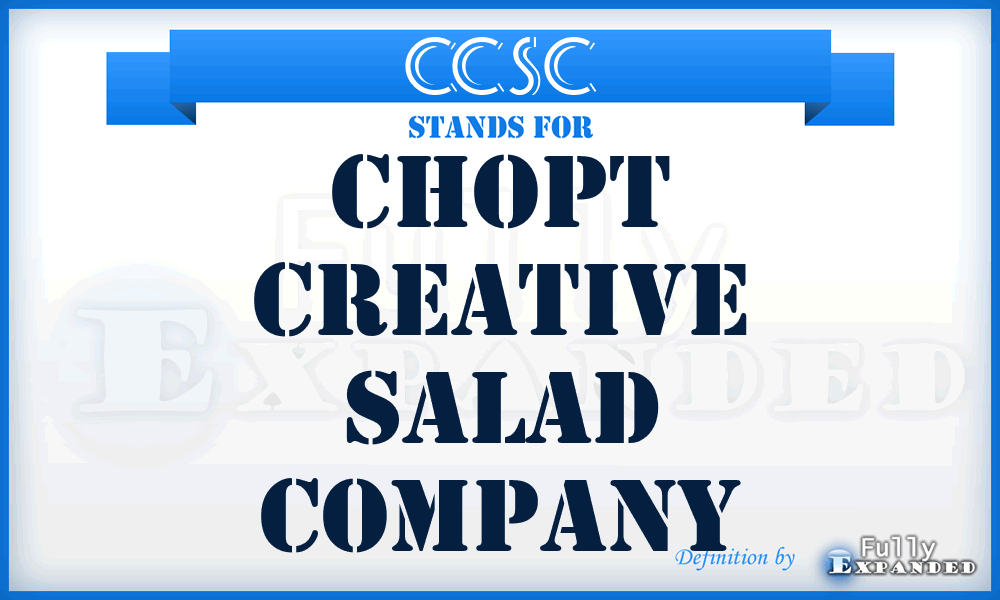 CCSC - Chopt Creative Salad Company