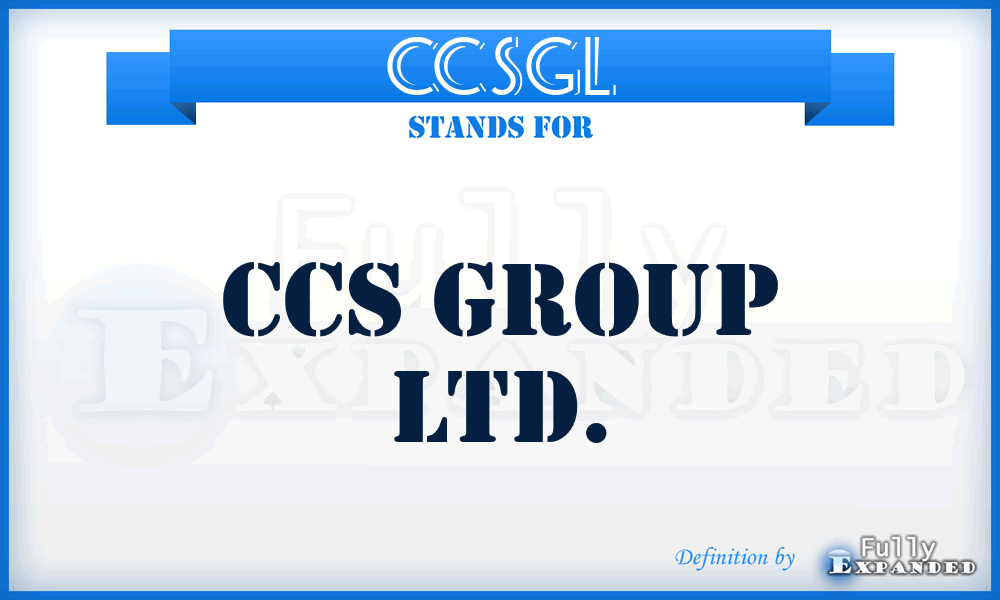 CCSGL - CCS Group Ltd.