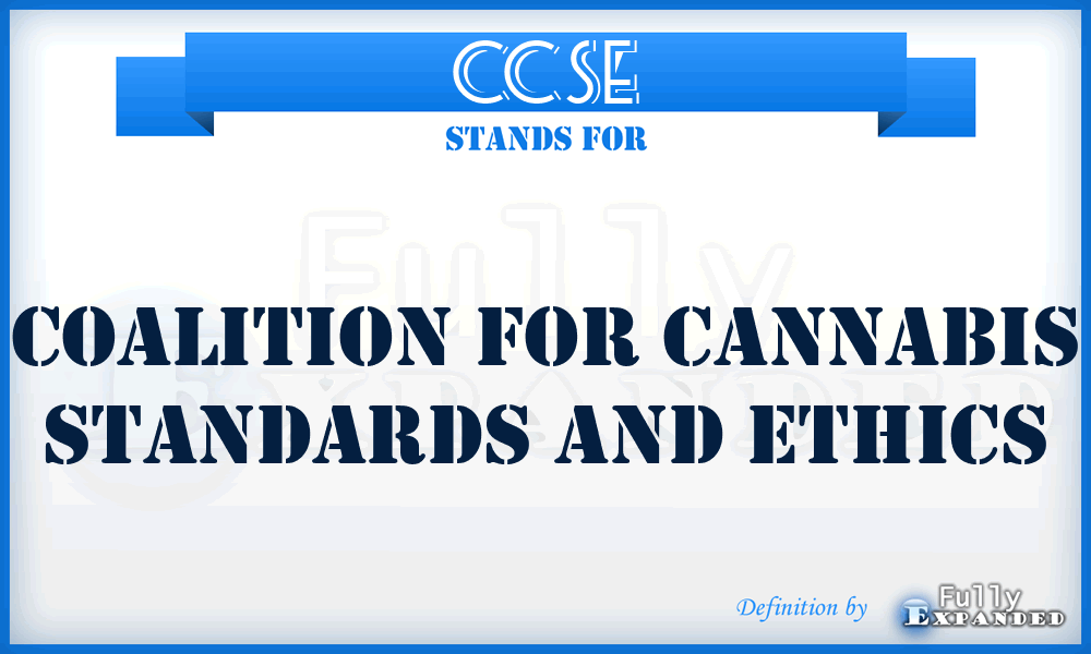 CCSE - Coalition for Cannabis Standards and Ethics