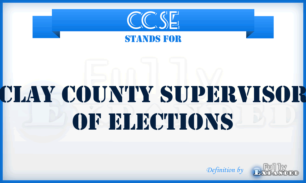 CCSE - Clay County Supervisor of Elections