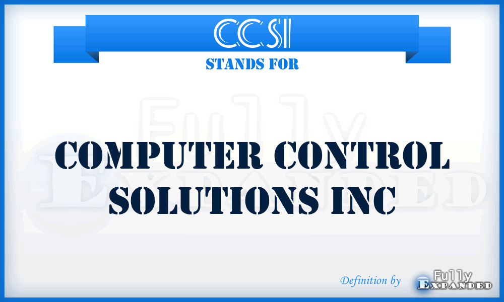 CCSI - Computer Control Solutions Inc