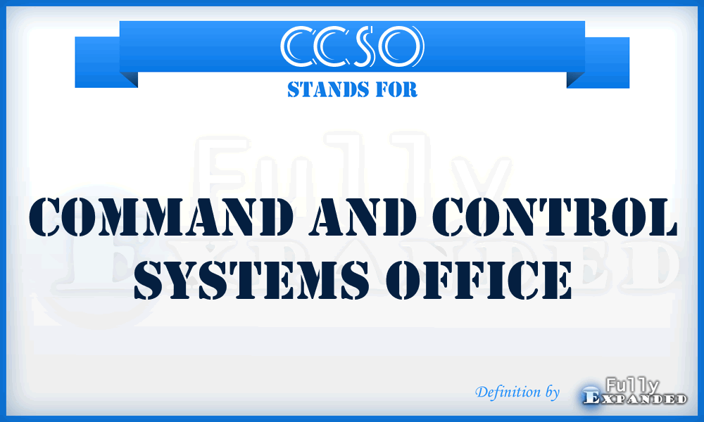 CCSO - command and control systems office