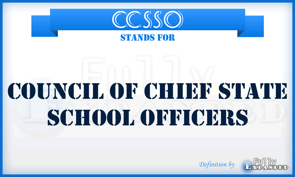 CCSSO - Council of Chief State School Officers