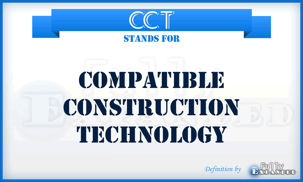 CCT - Compatible Construction Technology