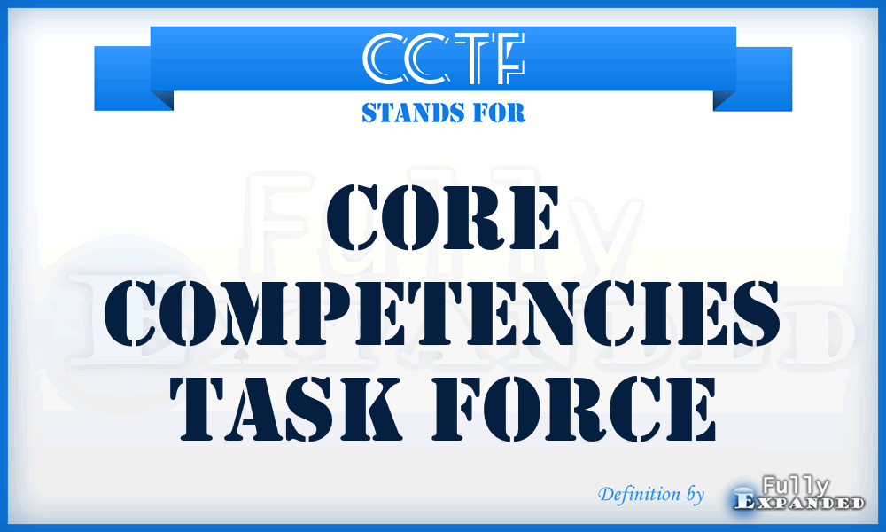 CCTF - Core Competencies Task Force