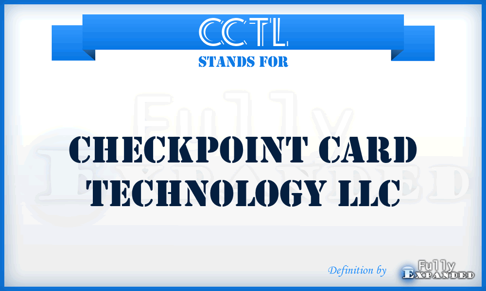 CCTL - Checkpoint Card Technology LLC