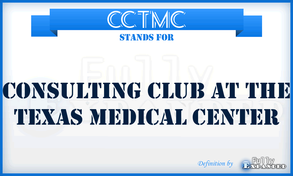CCTMC - Consulting Club at the Texas Medical Center
