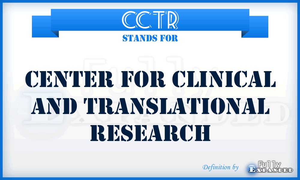 CCTR - Center for Clinical and Translational Research