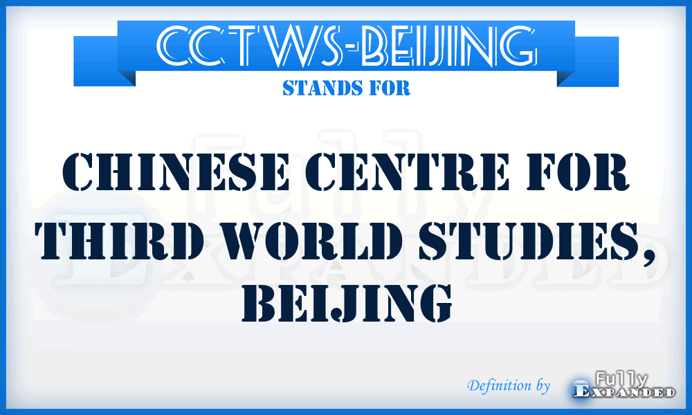CCTWS-Beijing - Chinese Centre for Third World Studies, Beijing