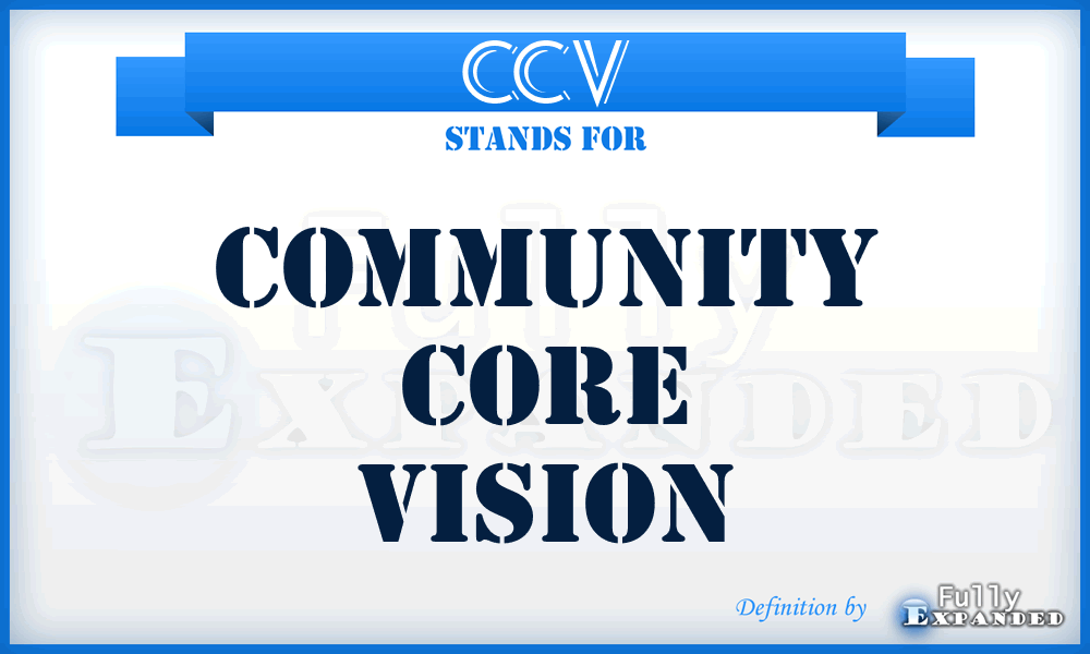 CCV - Community Core Vision