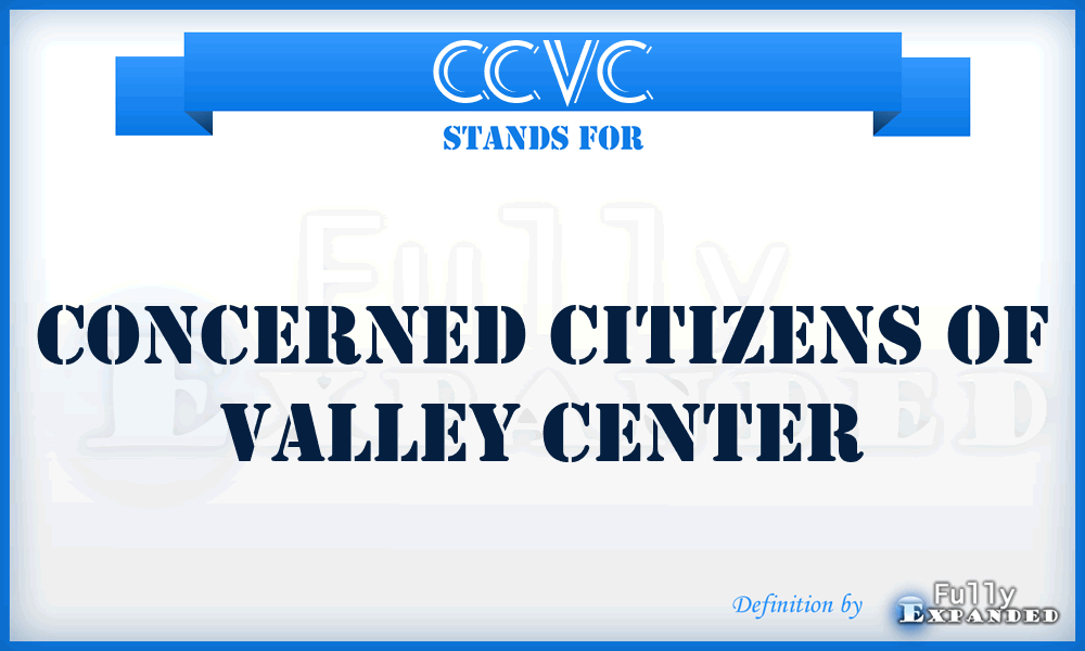 CCVC - Concerned Citizens Of Valley Center