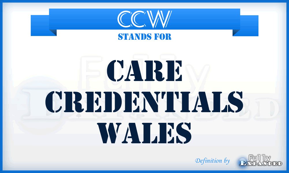 CCW - Care Credentials Wales