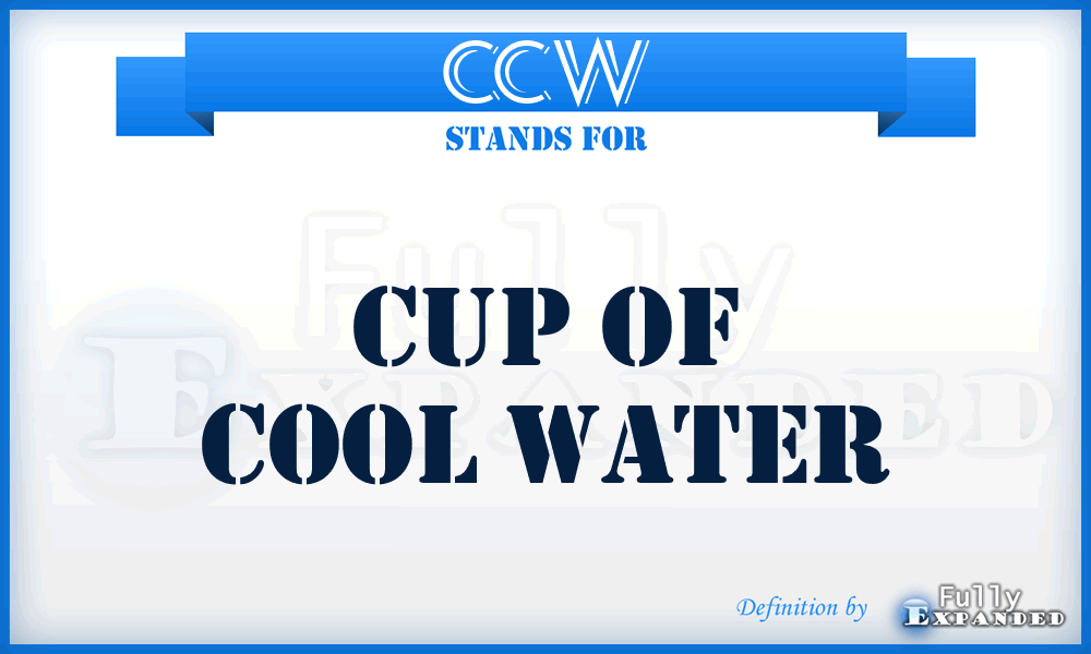 CCW - Cup of Cool Water