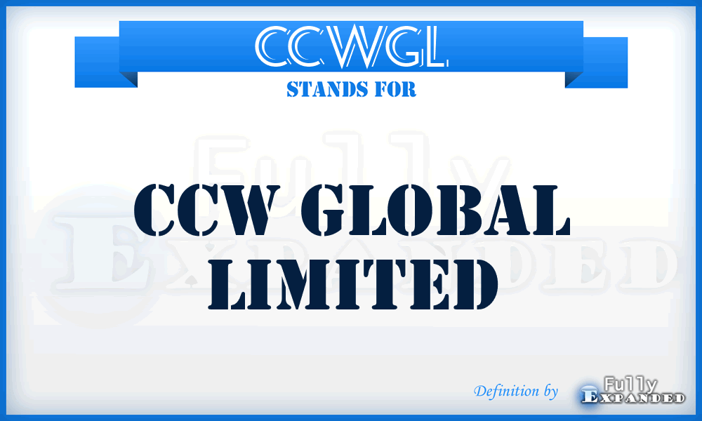 CCWGL - CCW Global Limited