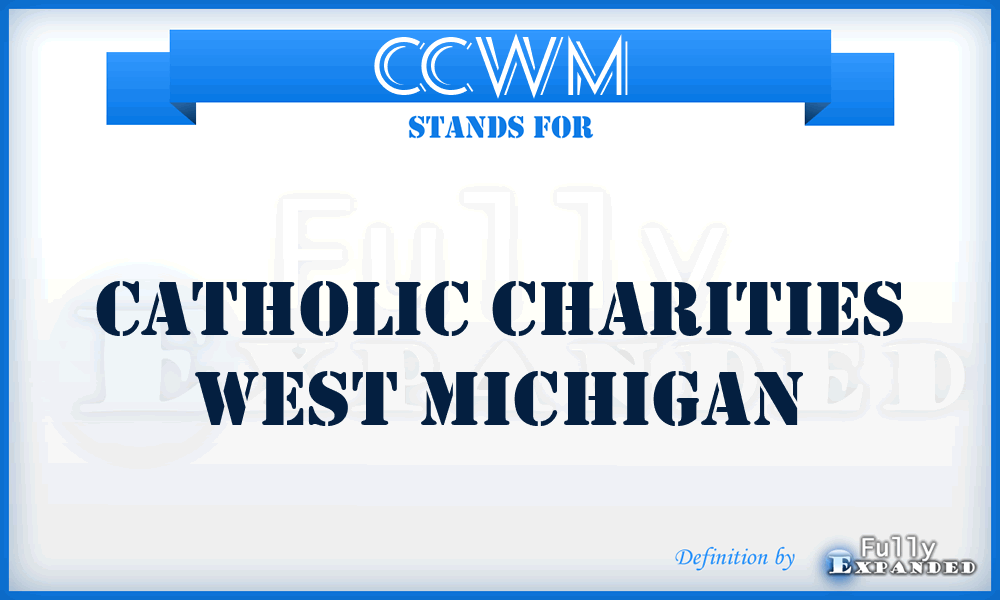 CCWM - Catholic Charities West Michigan
