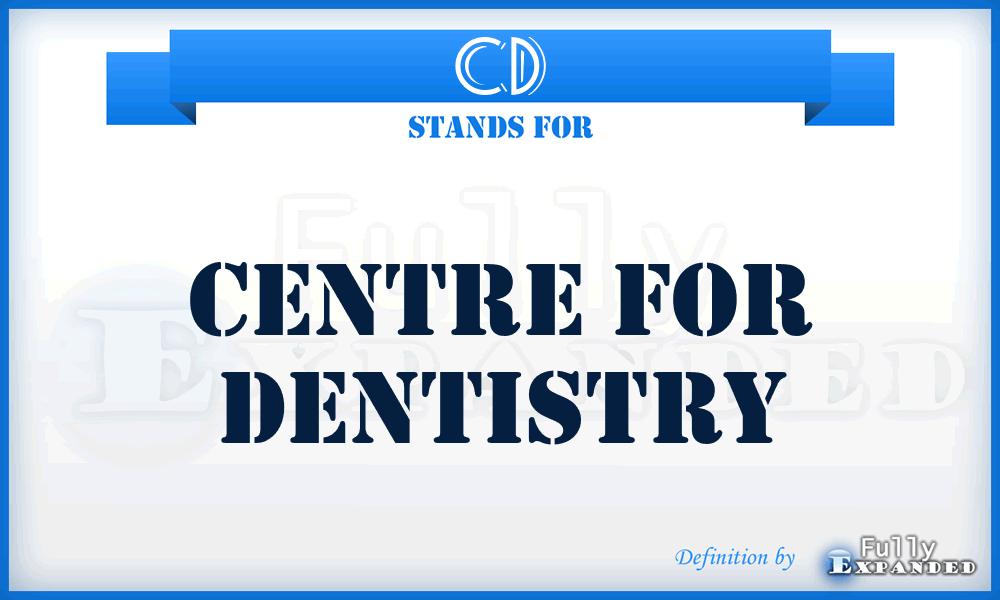 CD - Centre for Dentistry