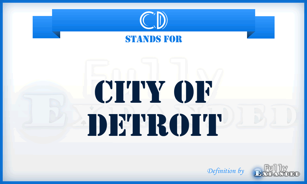 CD - City of Detroit