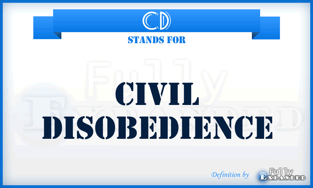 CD - Civil Disobedience