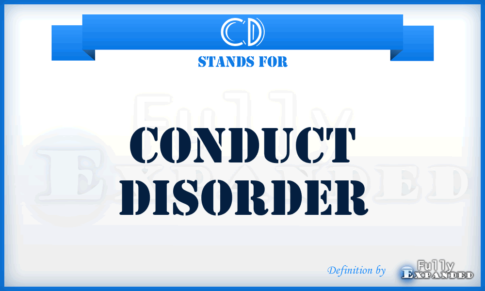 CD - conduct disorder