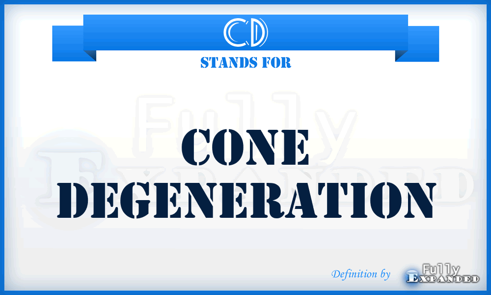 CD - cone degeneration