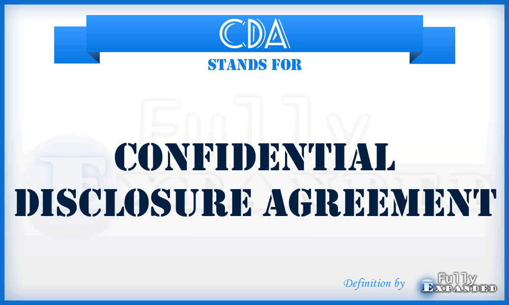 CDA - Confidential Disclosure Agreement