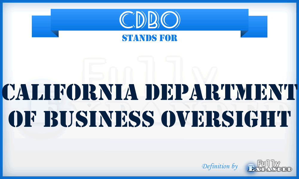 CDBO - California Department of Business Oversight