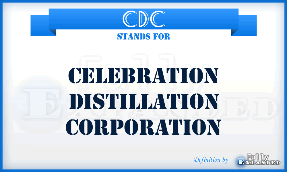 CDC - Celebration Distillation Corporation