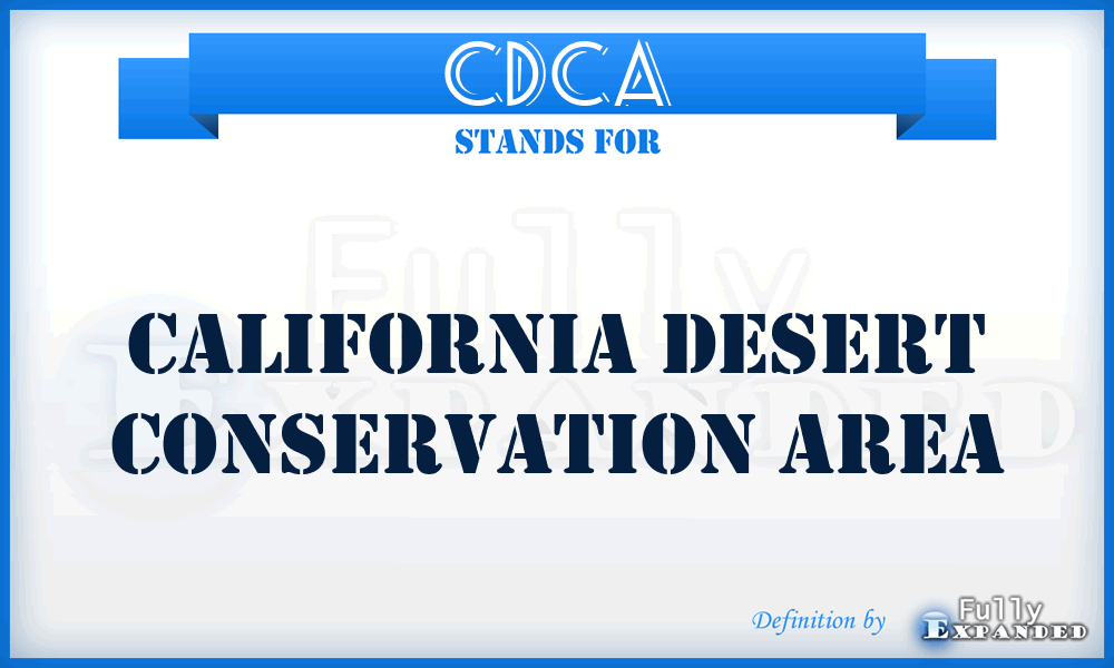 CDCA - California Desert Conservation Area