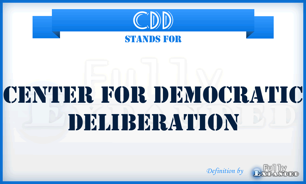 CDD - Center for Democratic Deliberation