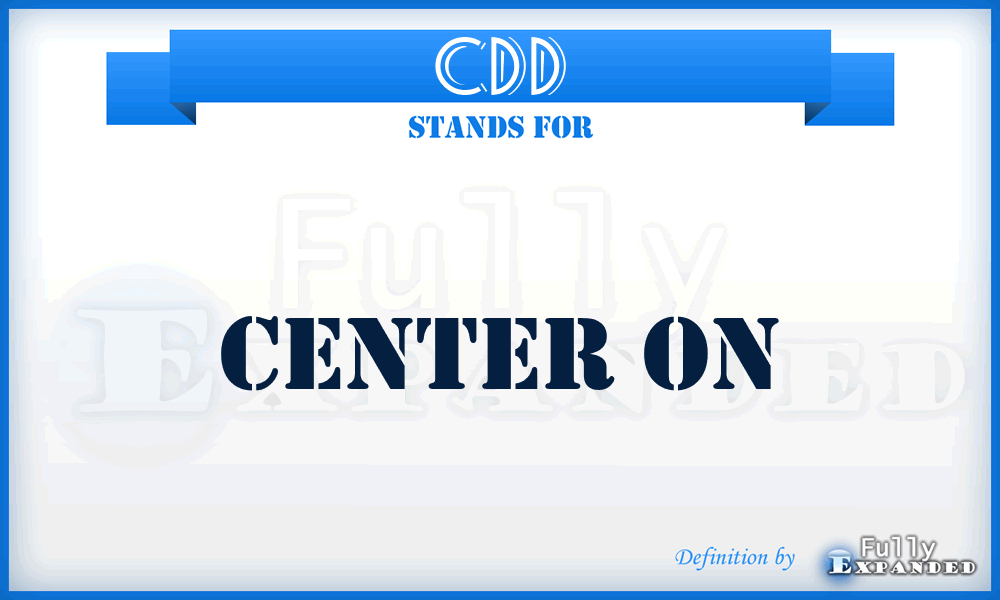 CDD - Center on