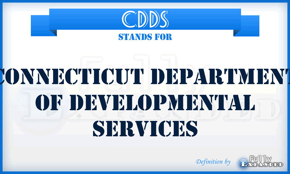 CDDS - Connecticut Department of Developmental Services