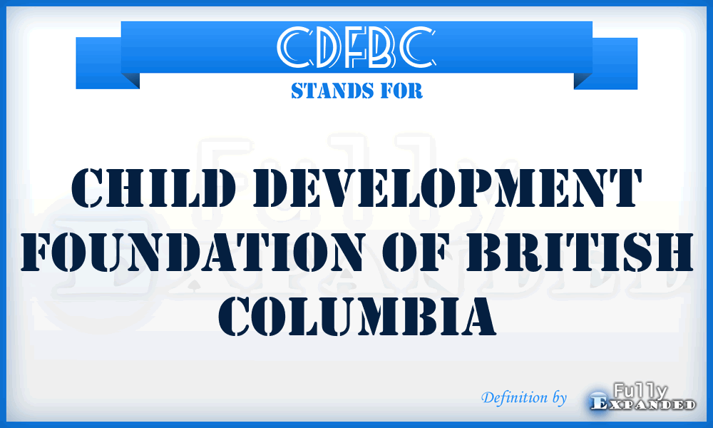 CDFBC - Child Development Foundation of British Columbia