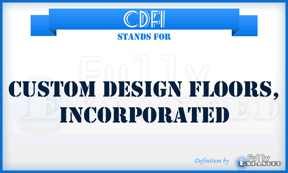 CDFI - Custom Design Floors, Incorporated