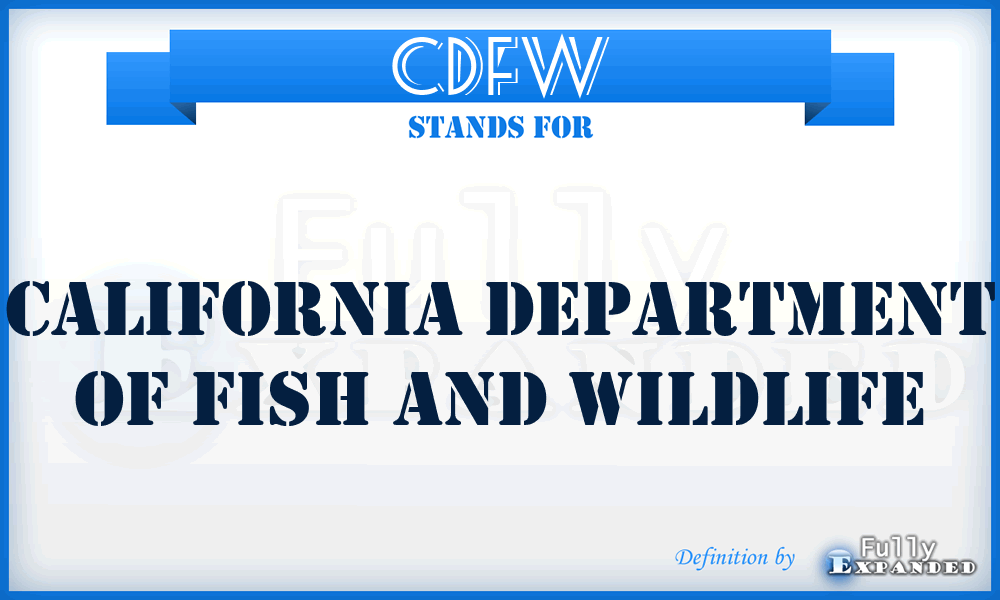 CDFW - California Department of Fish and Wildlife