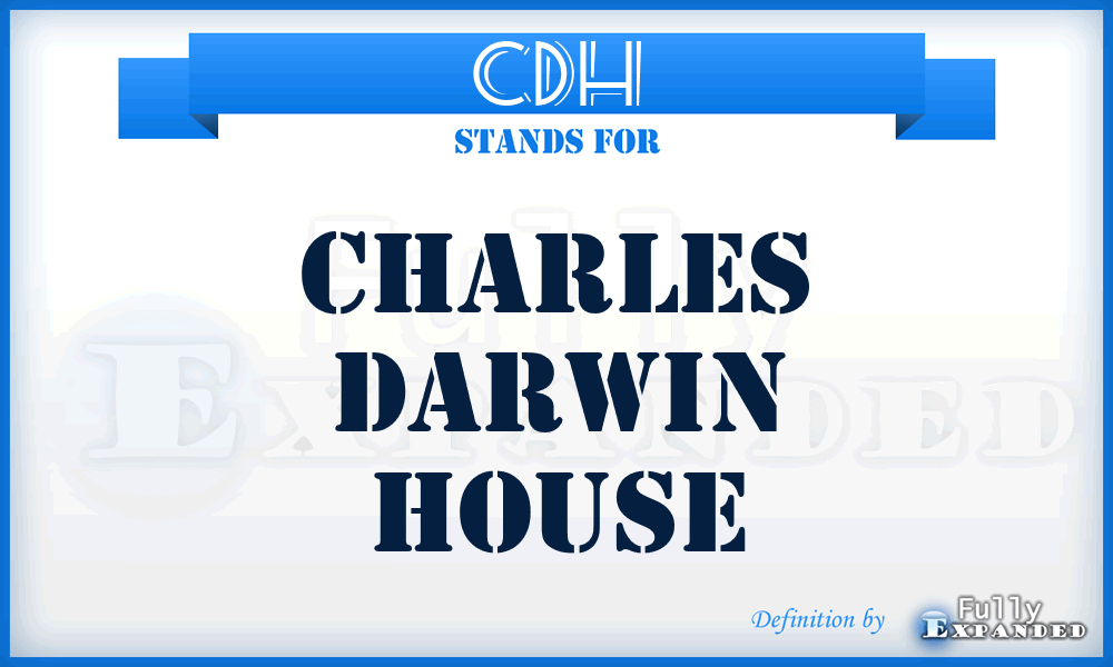 CDH - Charles Darwin House