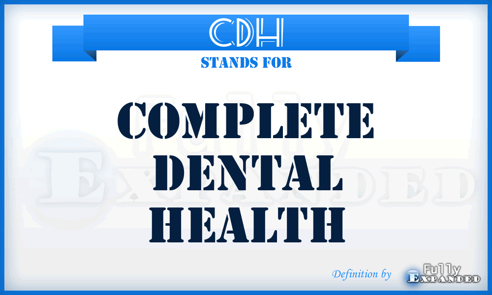 CDH - Complete Dental Health