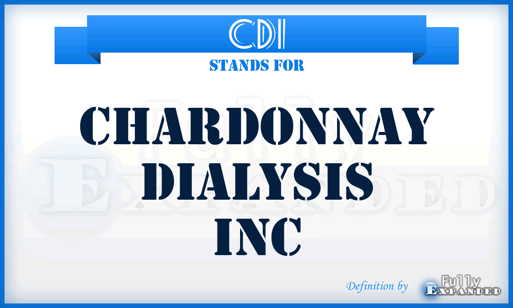 CDI - Chardonnay Dialysis Inc